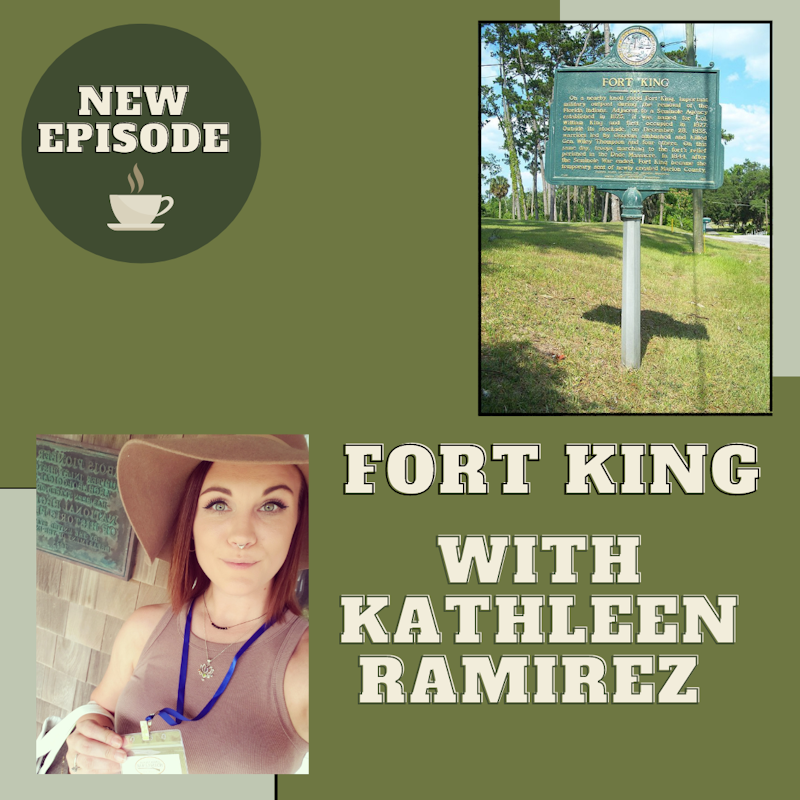 Fort King with Kathleen Ramirez