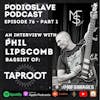 Episode 76: Interview with Phil Lipscomb of Taproot (Bassist) - Part 1