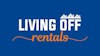 LIVING OFF RENTALS - How to Invest in Multifamily Properties in Today's Environment