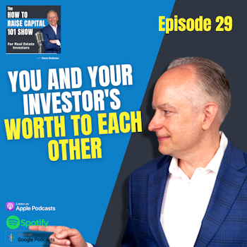 29. How Much You and Your Investors are REALLY Worth To Each Other Explained