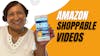 How to find Amazon Shoppable Videos