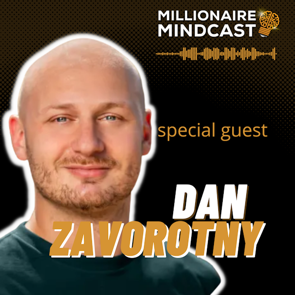 From Ukraine to Building a 100m Startup With No Marketing Budget | Dan Zavorotny
