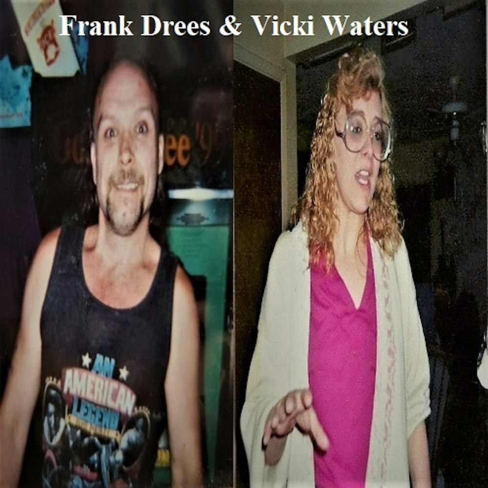 Episode 85: Frank Drees and Vicki Waters