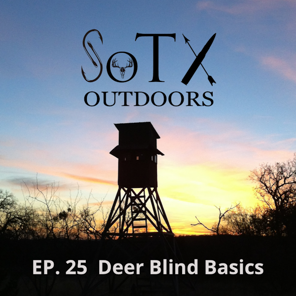 Ep 25 Deer Blind Basics
