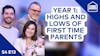 Year 1: The Highs and Lows of Parenting as a First Year Couple | S4 E13