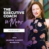 The Executive Coach for Moms Podcast Logo