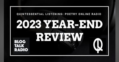 image for Quintessential Listening Poetry Online Radio - 2023 Year in Review