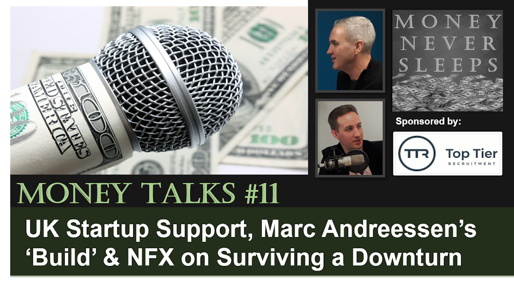 082: Money Talks #11: Startup Support, Marc Andreessen's Build & Survival from NFX