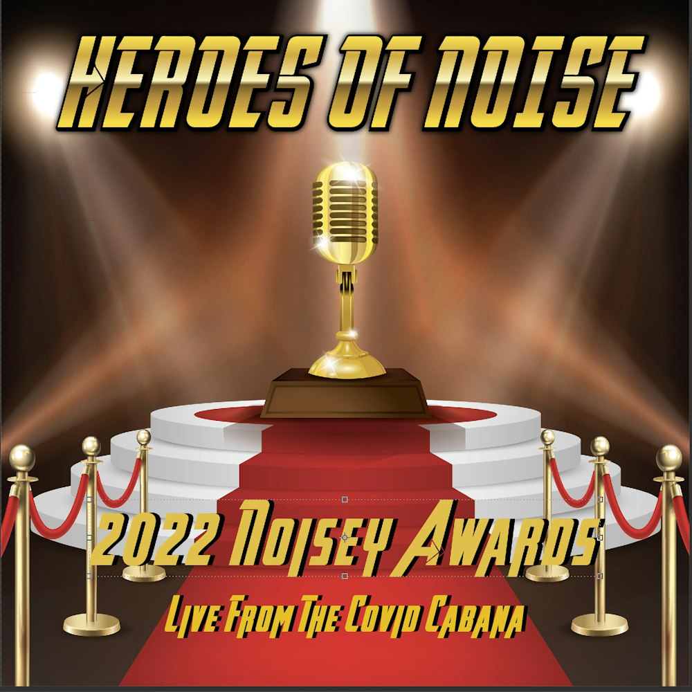 Episode 181 - The 2022 HON Noisey Awards