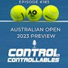 #183: Australian Open 2023 Preview