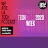 LA Tech Week 2023: Community Panel: WeAreLATech Startup Spotlight