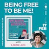 Episode 29: Being Free To Be Me with Karen Laos