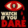 Podcast Promo: Watch if You Dare