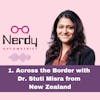 1. Across the Border with Dr. Stuti Misra from New Zealand