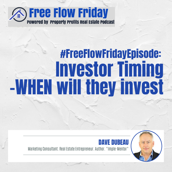 #FreeFlowFriday: Investor Timing – WHEN Will They Invest with Dave Dubeau