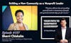 197: Building a New Community as a Nonprofit Leader (Sherri Chisholm)
