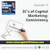 15. 3C’s of Capital Marketing: Consistency