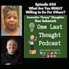 What Are You REALLY Willing to Do for Others? - Sunny Slaughter, Ron Sukenick - Episode 34