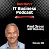 632 Consistent MSP Marketing with Paul Green