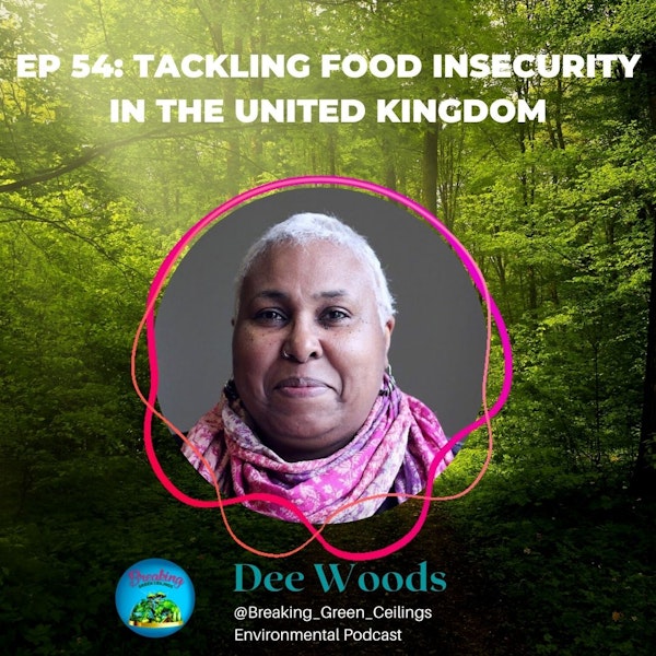 EP 54: Tackling Food Insecurity in the United Kingdom