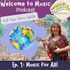 Ep. 1 - Music for All!