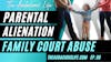 Family Court Abuse and Parental Alienation - Stephanie Pianades Story Ep 96
