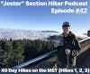 Episode #42 - 40 Day Hikes on the MST (Hikes 1, 2, 3)