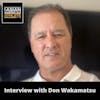 Becoming the First Asian American Manager in Major League Baseball History, Playing & Coaching Pro Baseball, and the Oakland Ballers with Don Wakamatsu