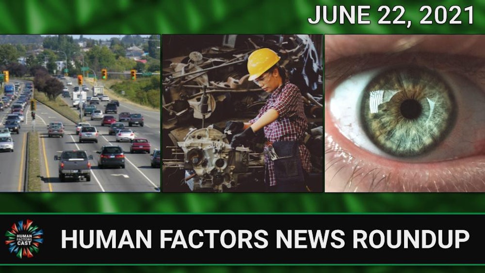 Human Factors Weekly News (06/22/21)