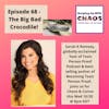 Episode 68 - The Big BAD Crocodile! ~ with Sarah K Ramsey