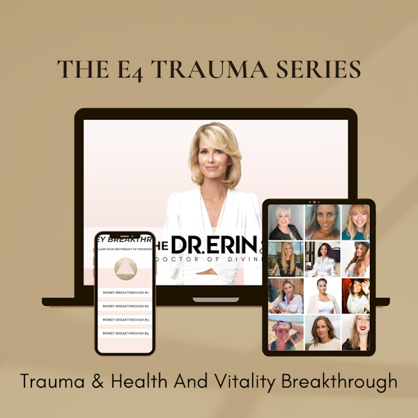 E4 Trauma Method™ | Health & Vitality Breakthrough [Trauma Series]