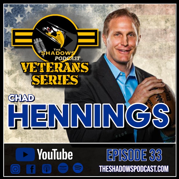 Episode 33: The Chronicles of Chad Hennings