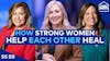 Rainbows and Recovery: Can Strong Women Help Each Other Heal After Tragedy Strikes? | S5 E9