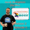 Jacob Boergesson's Battlegrounds: Teaching, Advocacy, Parenting, and Cosplay