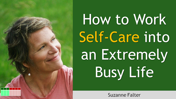 184. How to Work Self-Care into an Extremely Busy Life with Suzanne Falter