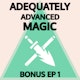 Adequately Advanced Magic