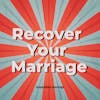 Recover your Marriage - 4 Principles That Can Stupendify Your Relationship