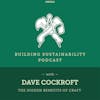 The hidden benefits of craft - Dave Cockroft - BS004
