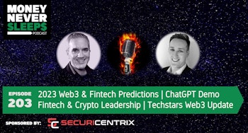 203: MoneyTalks: 2023 Web3 & Fintech Predictions | Techstars Web3 Update | Using ChatGPT | Fintech & Crypto Leadership