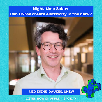 Night-time Solar: Can UNSW Create Electricity in the Dark?