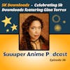 I Got 5 On It! - Celebrating 5k Downloads Feat Gina Torres From Suits! Also is Vegeta More Talented Than Goku?! | Ep.36