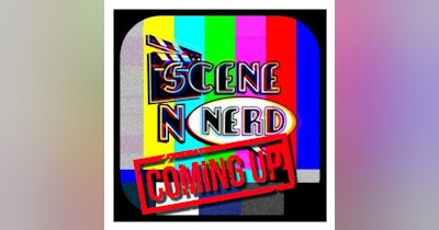image for Scene N Nerd Podcast April Scoop: From Film Premieres to Geek Culture Updates