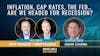 32. Inflation, Cap Rates, The Fed... Are We Headed For Recession? Interview w/ John Chang