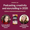 Episode 118: Podcasting, creativity and storytelling in 2020 – with Laura Joyce Davis