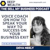 Deva Neely On How To Speak Your Way To Success On Your Business Exit (#22)