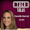 4.04 A Conversation with Danielle Bazinet