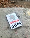 Sober is Dope: Spiritual Quitlit and Sobriety Book
