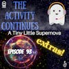 Episode 93: Little Tiny Supernova Extras