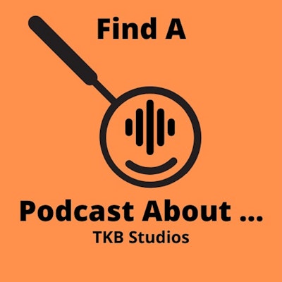 Find A Podcast About