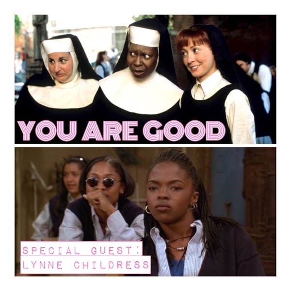 Sister Act 2: Back in the Habit w. Lynne Childress